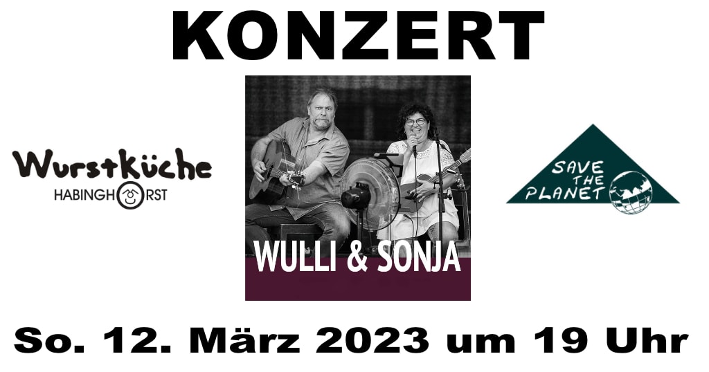 Wulli & Sonja Konzert, 12 März 2023, 19:00 Uhr, Wurstküche, Habinghorst