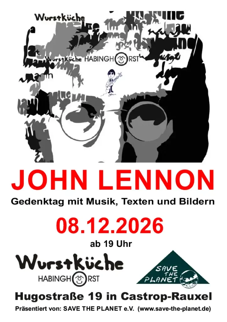 Plakat des Künstlers John Lennon - Gedenktag in der Wurstküche von Save the Planet in Castrop-Rauxel